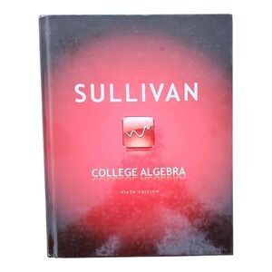College Algebra 9th Edition by Michael Sullivan (Hardcover)